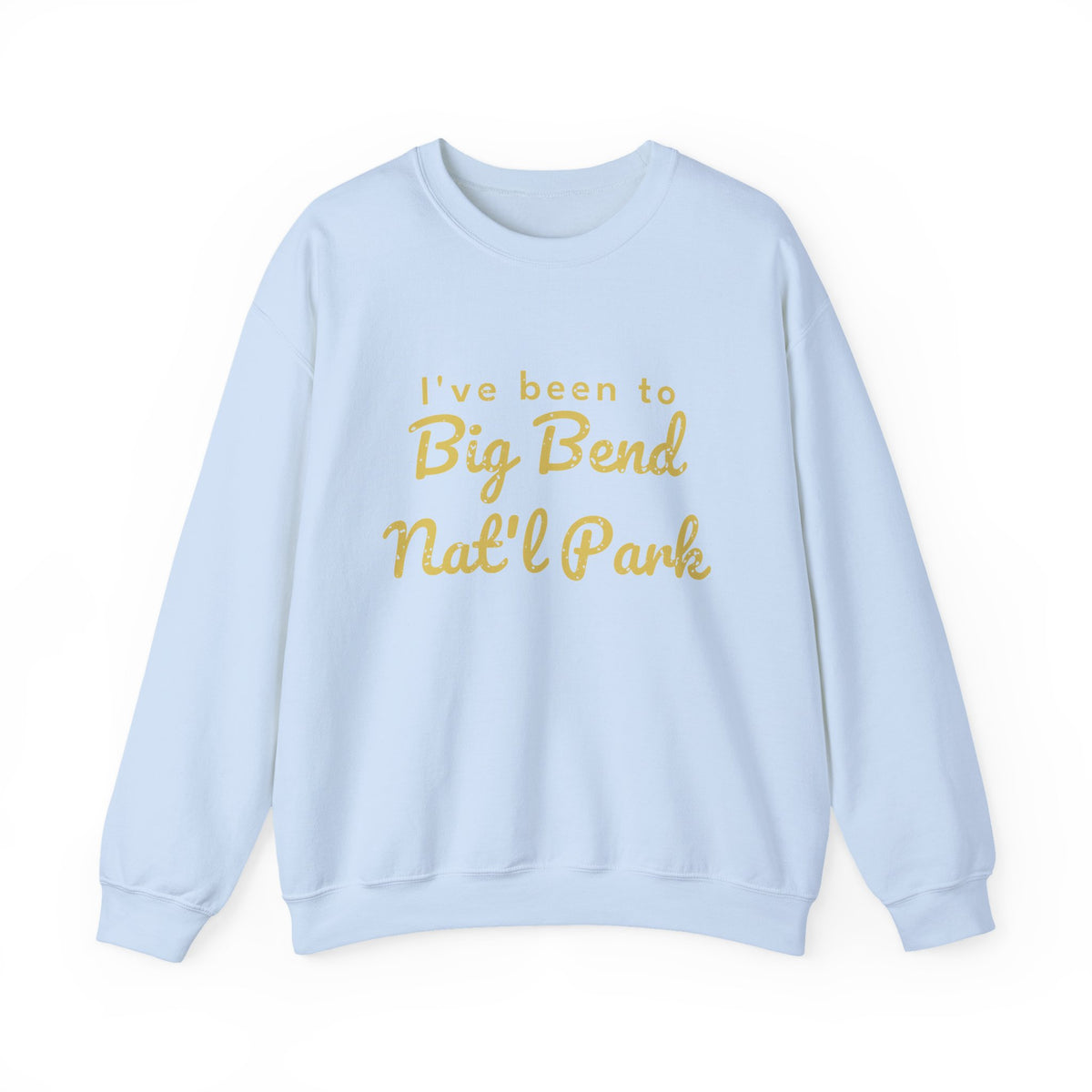 I've Been to Big Bend Nat'l Park Vintage Travel Crewneck Sweatshirt