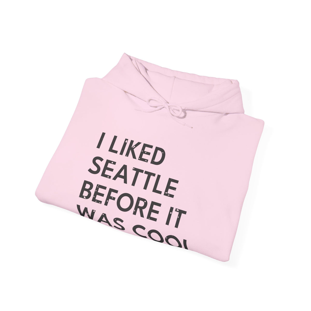 I Liked Seattle Before It Was Cool Retro Hometown Hoodie
