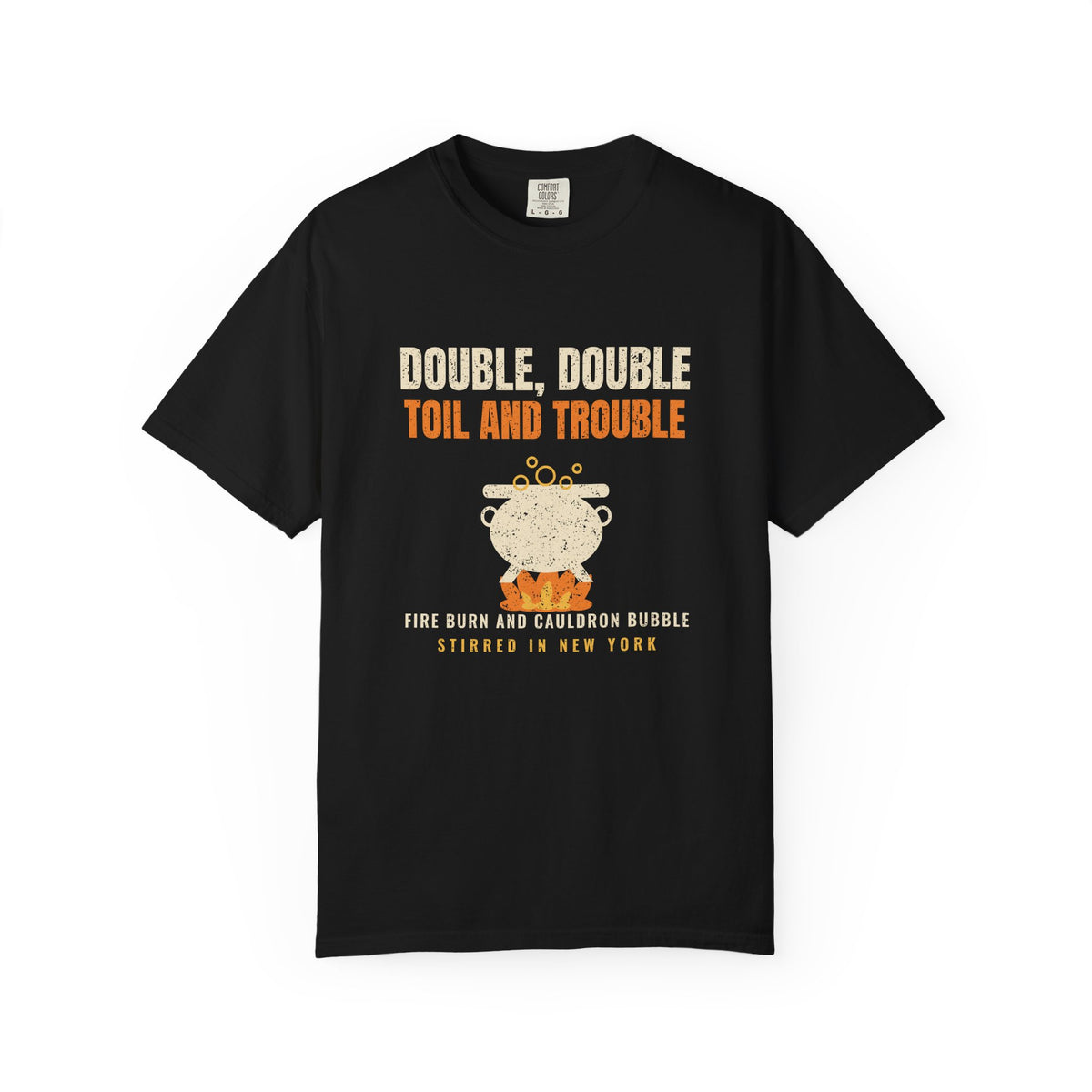Double Double Toil and Trouble New York T-Shirt