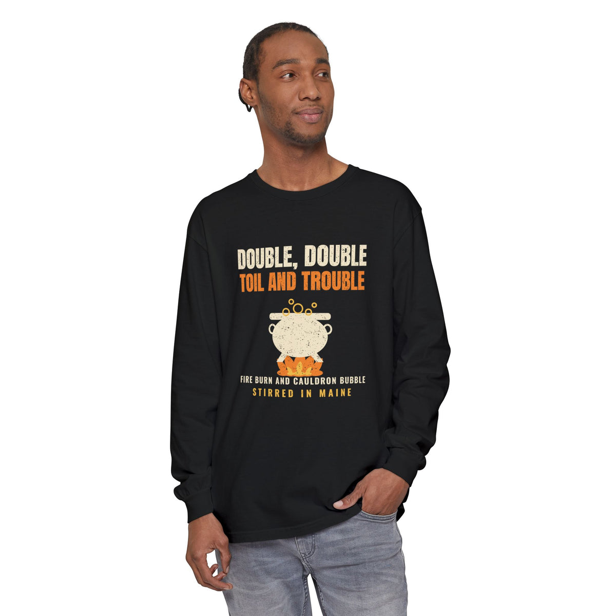Double Double Toil and Trouble Maine Long Sleeve Tee