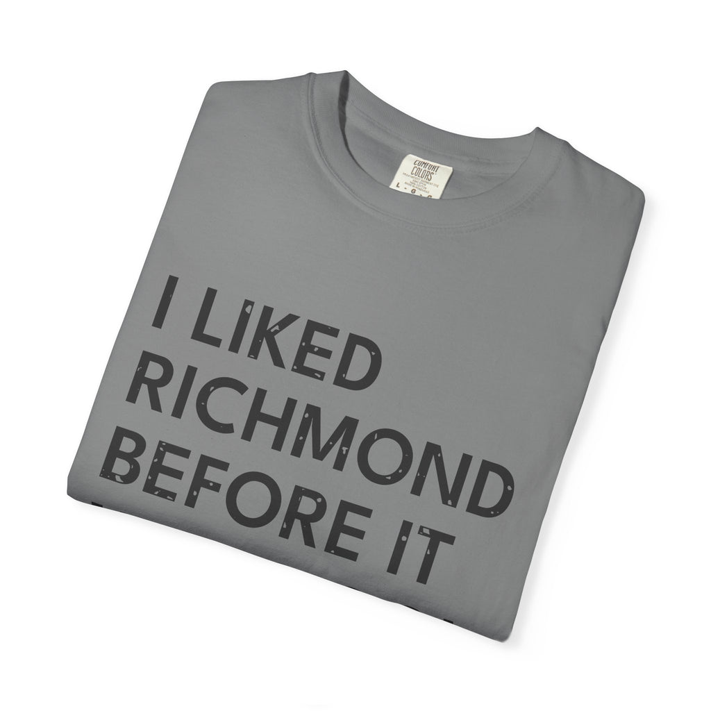 I Liked Richmond Before It Was Cool Retro Hometown T-Shirt
