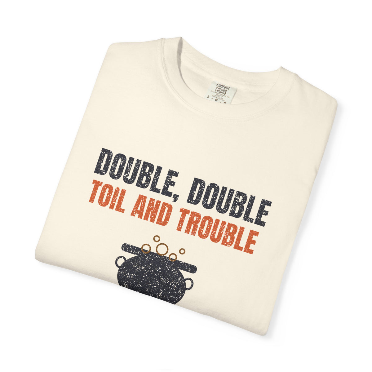 Double Double Toil and Trouble North Carolina T-Shirt