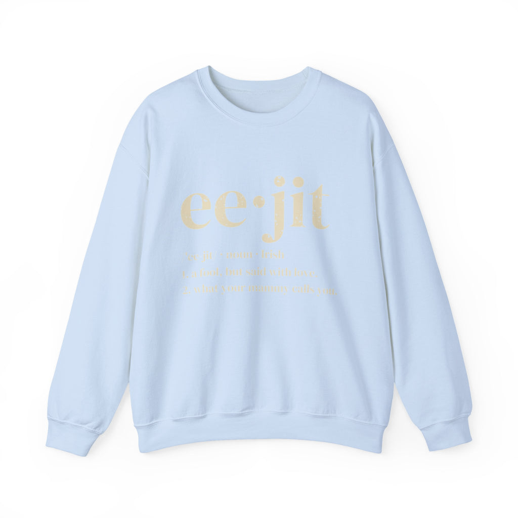 Eejit Irish Slang Dictionary Definition Crewneck Sweatshirt