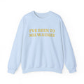 I've Been to Milwaukee Vintage Travel Souvenir Crewneck Sweatshirt
