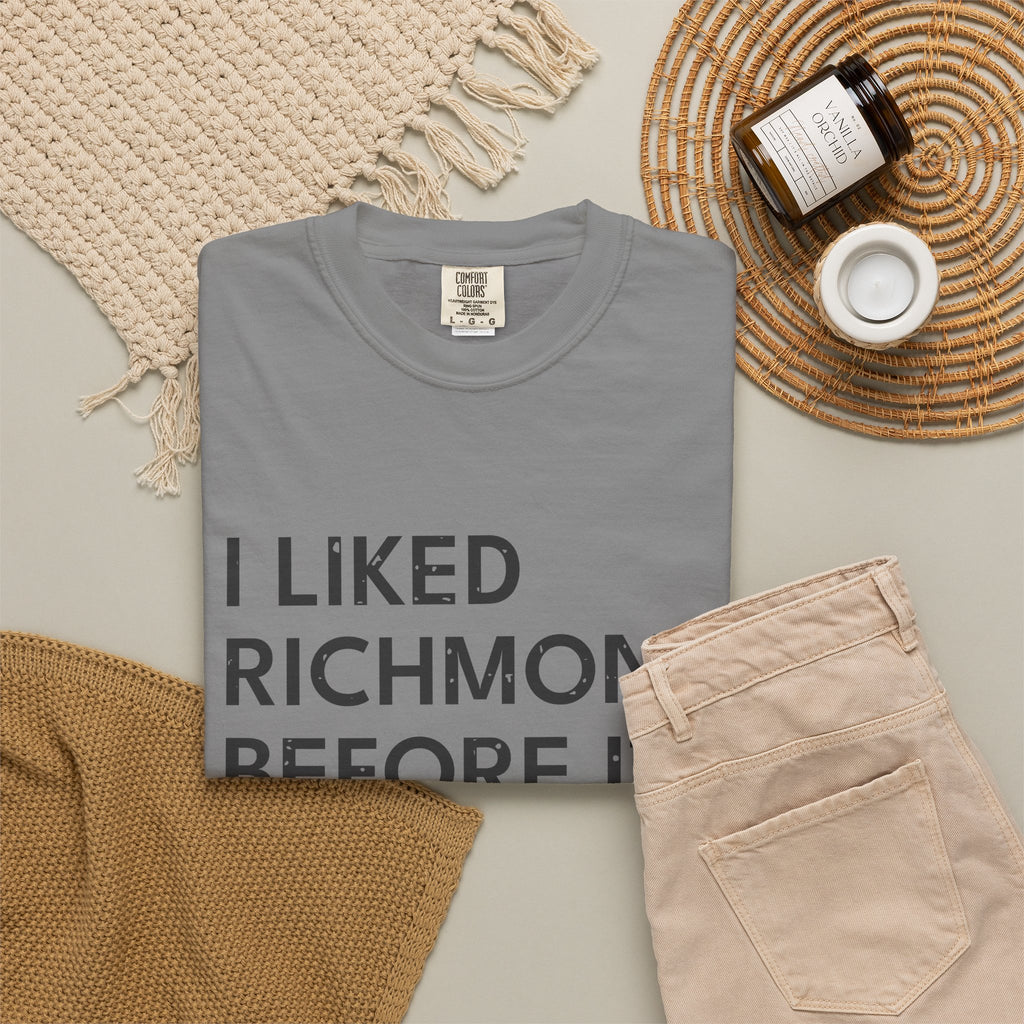 I Liked Richmond Before It Was Cool Retro Hometown T-Shirt