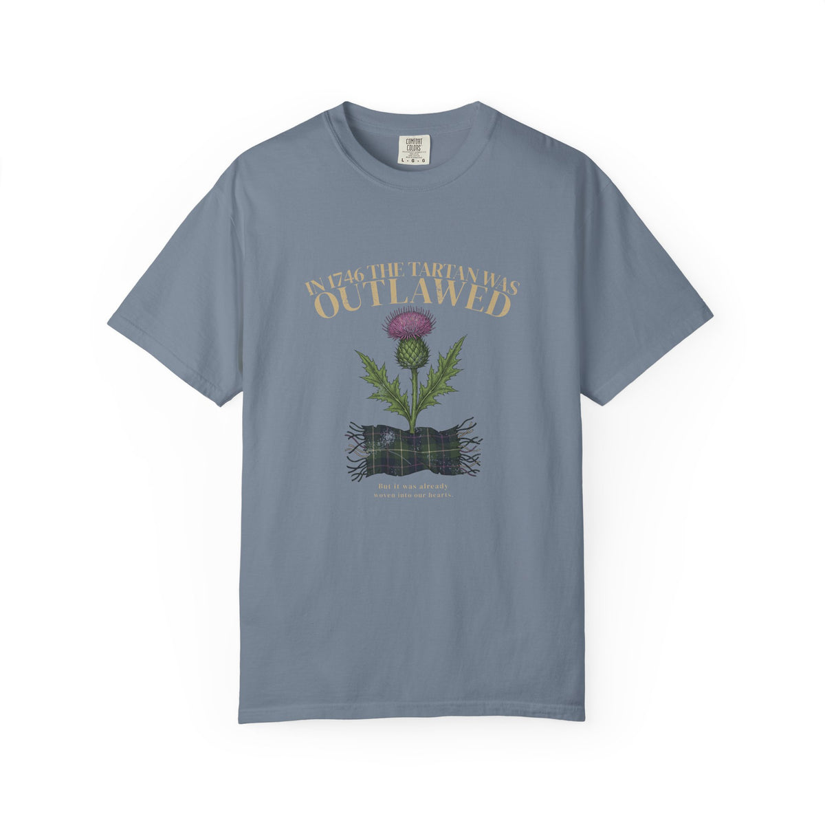 In 1746 the Tartan Was Outlawed Scottish Thistle T-Shirt