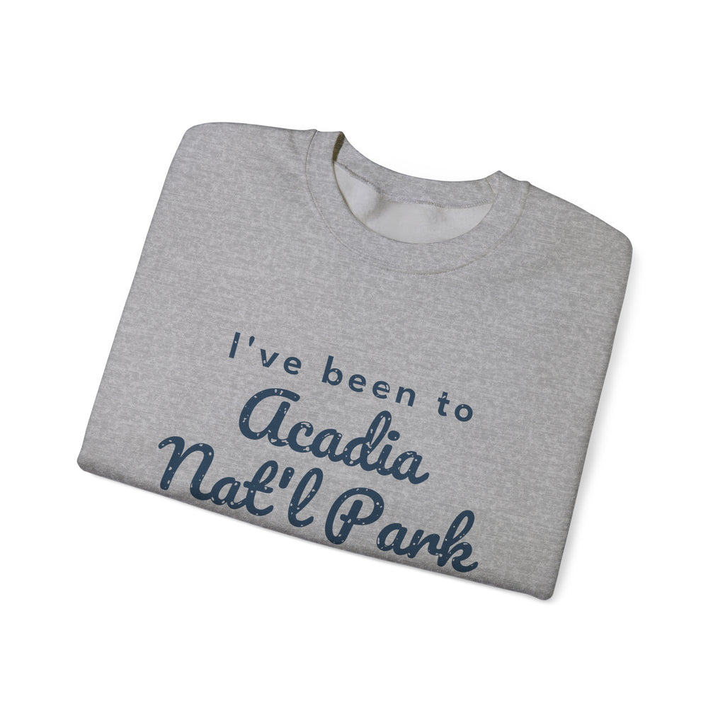 I've Been to Acadia Nat'l Park Vintage Travel Crewneck Sweatshirt