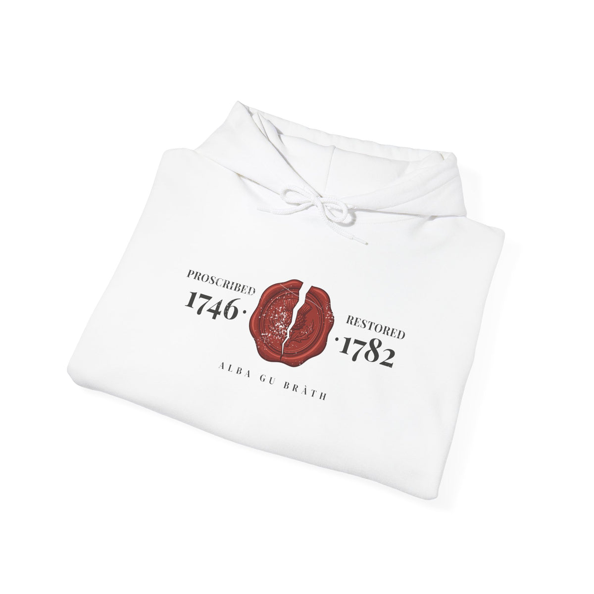 Proscribed 1746 Restored 1782 Alba Gu Bràth Thistle Seal Hoodie