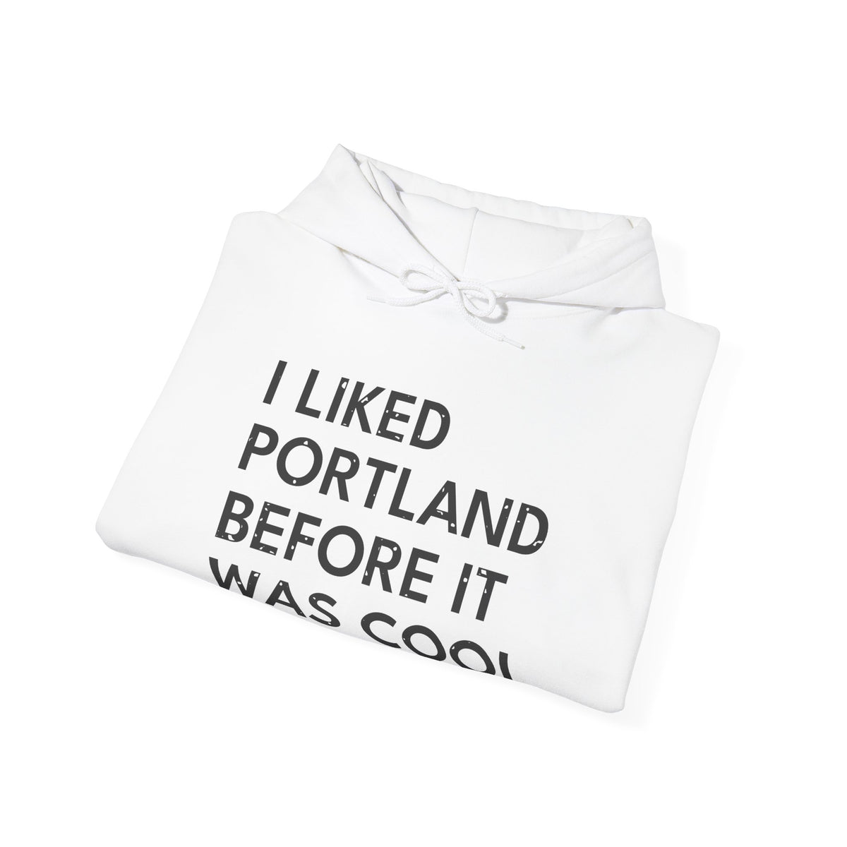 I Liked Portland Before It Was Cool Retro Hometown Hoodie