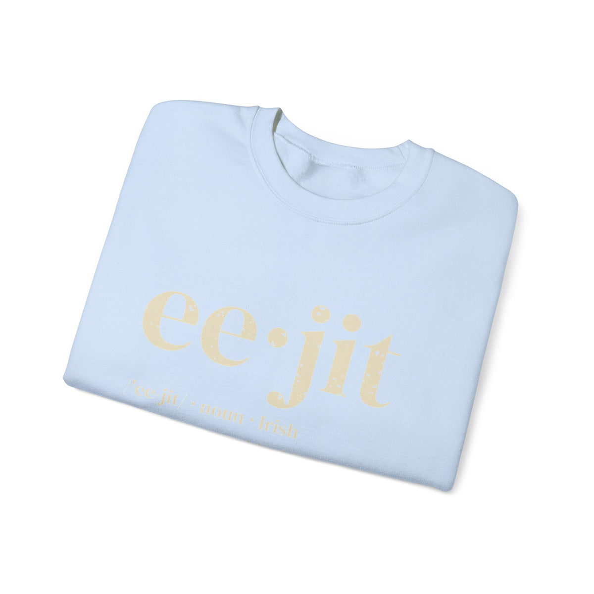 Eejit Irish Slang Dictionary Definition Crewneck Sweatshirt
