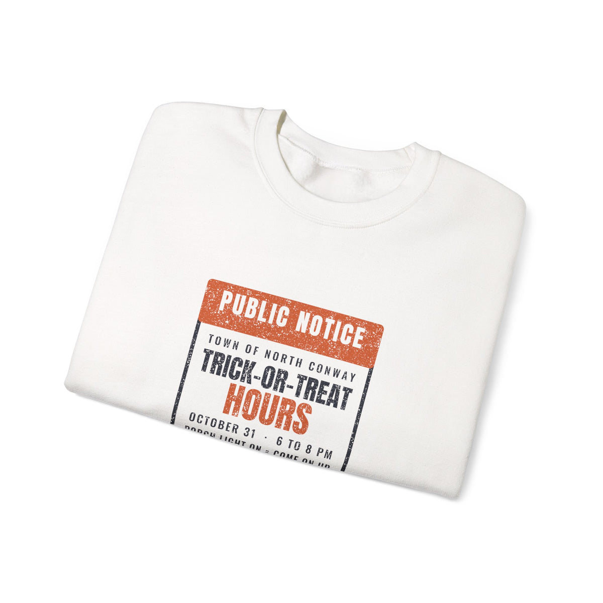North Conway New Hampshire Trick-or-Treat Hours Notice Crewneck Sweatshirt