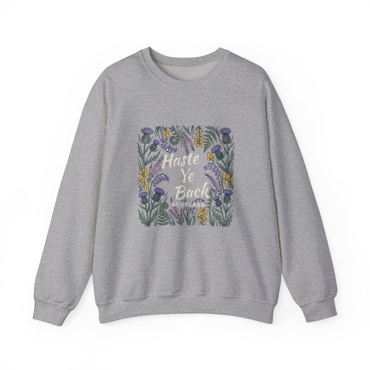Haste Ye Back Scotland Thistle Wildflowers Crewneck Sweatshirt