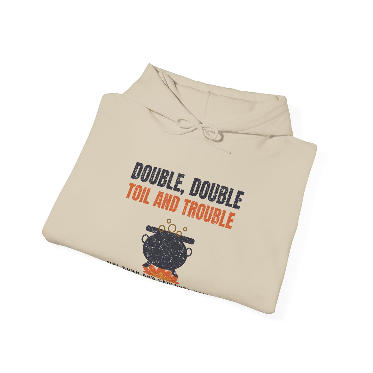 Double Double Toil and Trouble Maine Hoodie