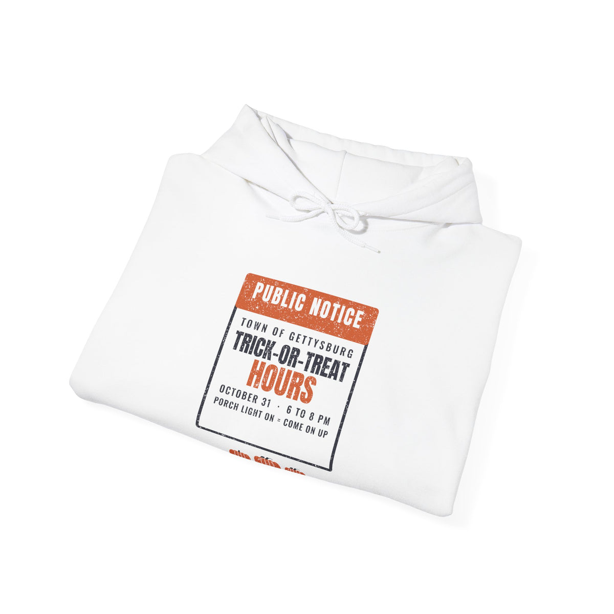 Gettysburg Pennsylvania Trick-or-Treat Hours Notice Hoodie
