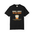Double Double Toil and Trouble Maine T-Shirt