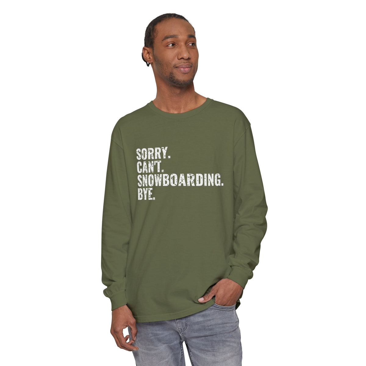 Sorry Can't Snowboarding Bye Funny Snowboarder Long Sleeve Tee