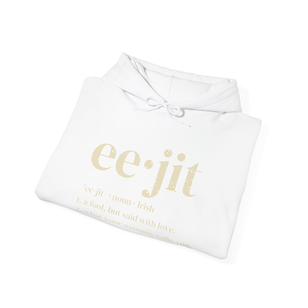 Eejit Irish Slang Dictionary Definition Hoodie