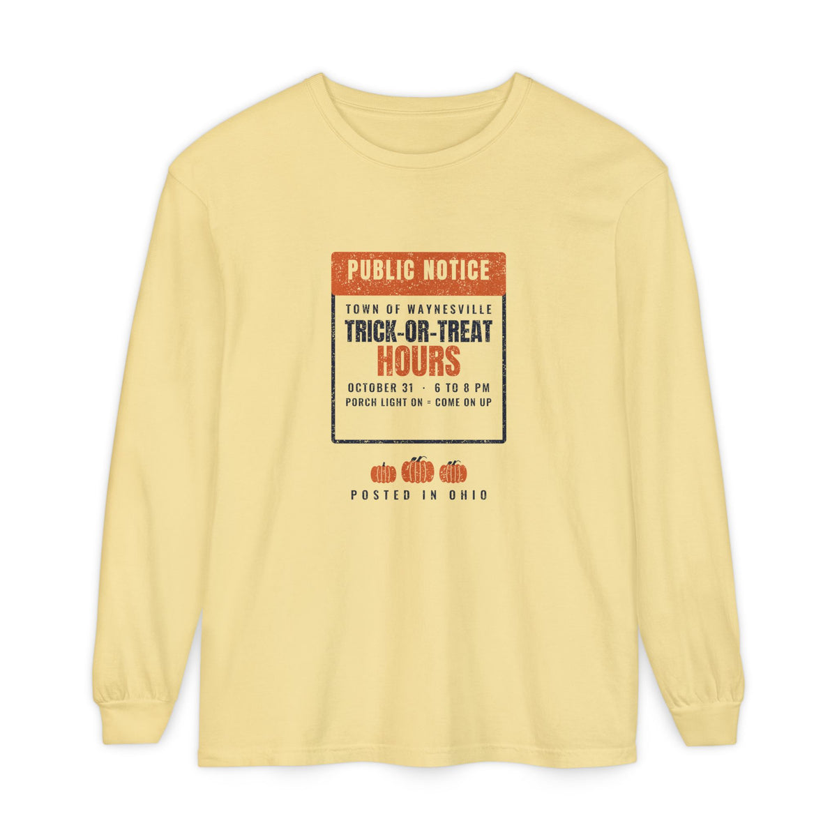 Waynesville Ohio Trick-or-Treat Hours Notice Long Sleeve Tee