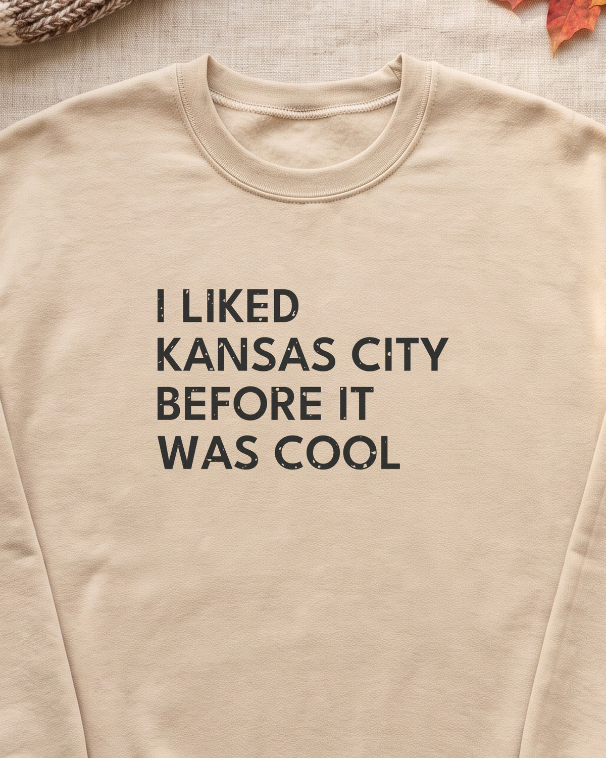 I Liked Kansas City Before It Was Cool Hometown Crewneck Sweatshirt (close-up)