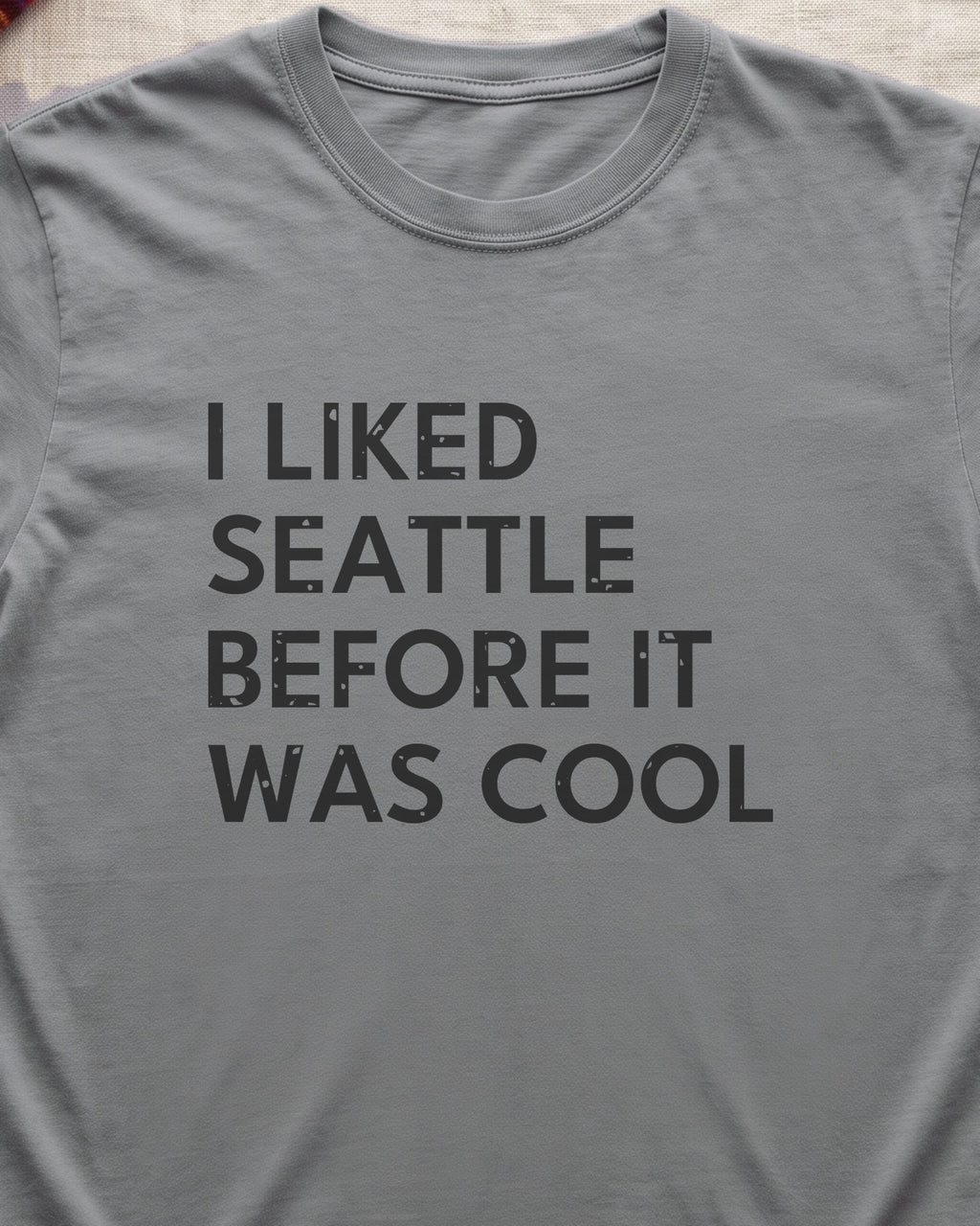 I Liked Seattle Before It Was Cool Retro Hometown T-Shirt (close-up)