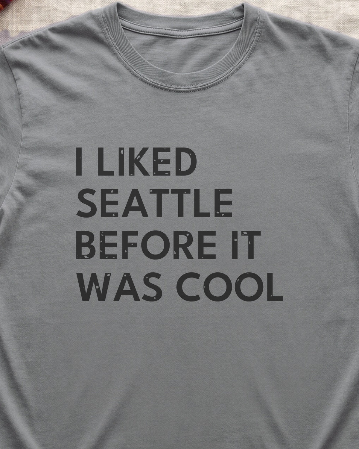 I Liked Seattle Before It Was Cool Retro Hometown T-Shirt (close-up)