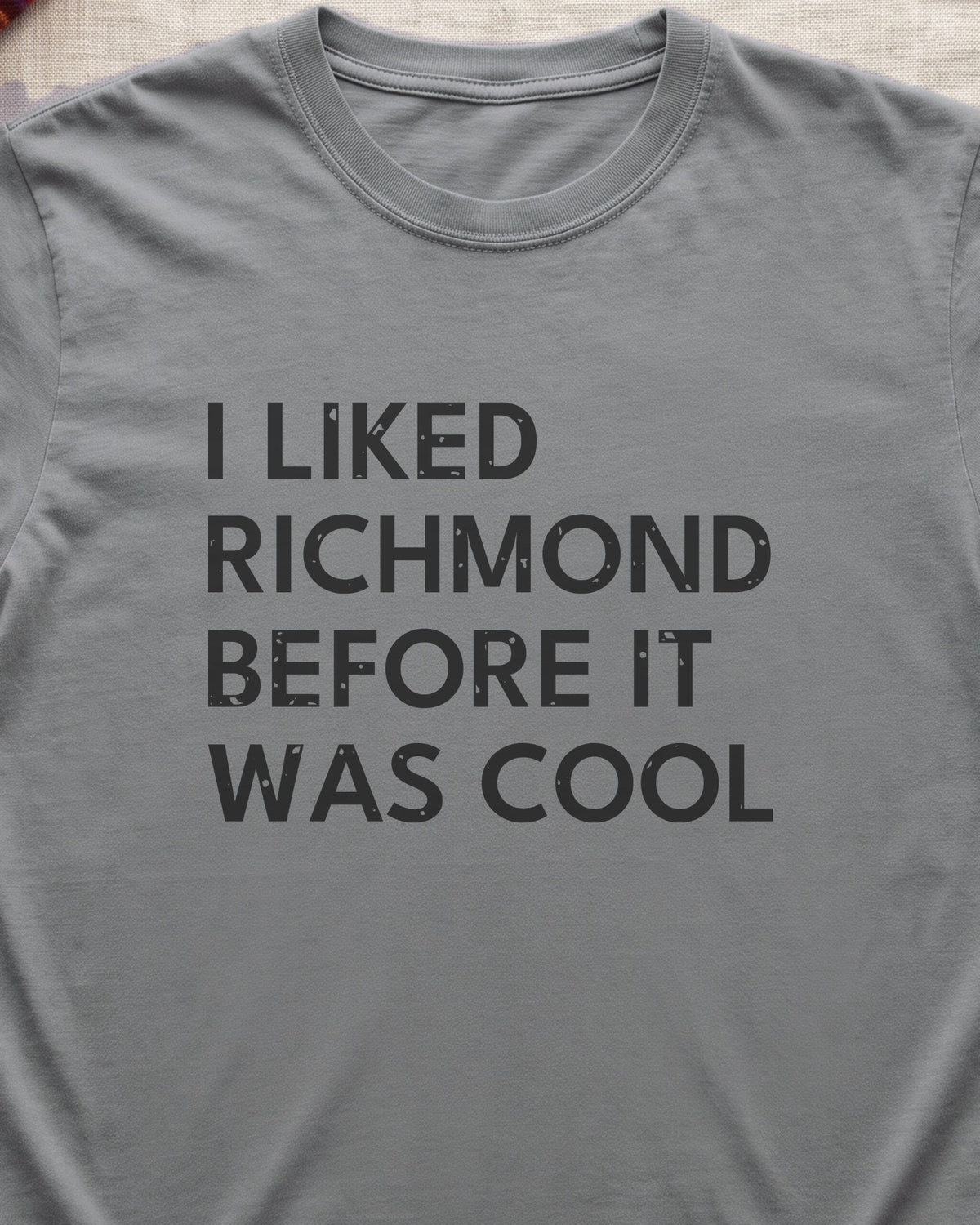 I Liked Richmond Before It Was Cool Retro Hometown T-Shirt (close-up)