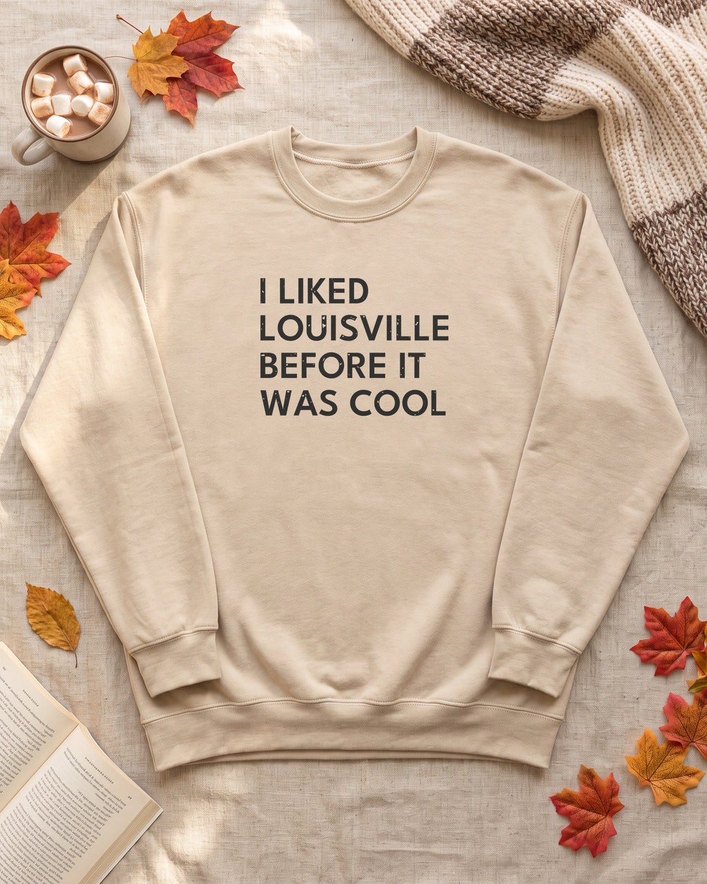 I Liked Louisville Before It Was Cool Retro Hometown Crewneck Sweatshirt (photo)
