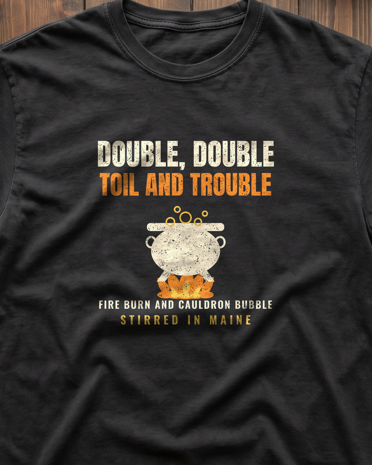 Double Double Toil and Trouble Maine T-Shirt (close-up)
