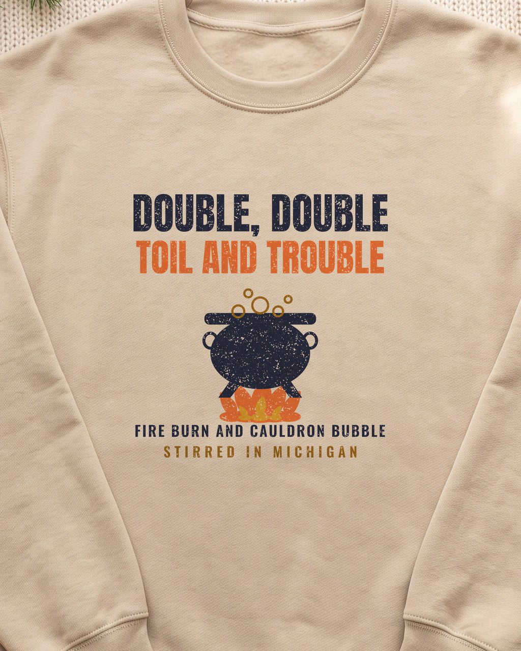 Double Double Toil and Trouble Michigan Crewneck Sweatshirt (close-up)