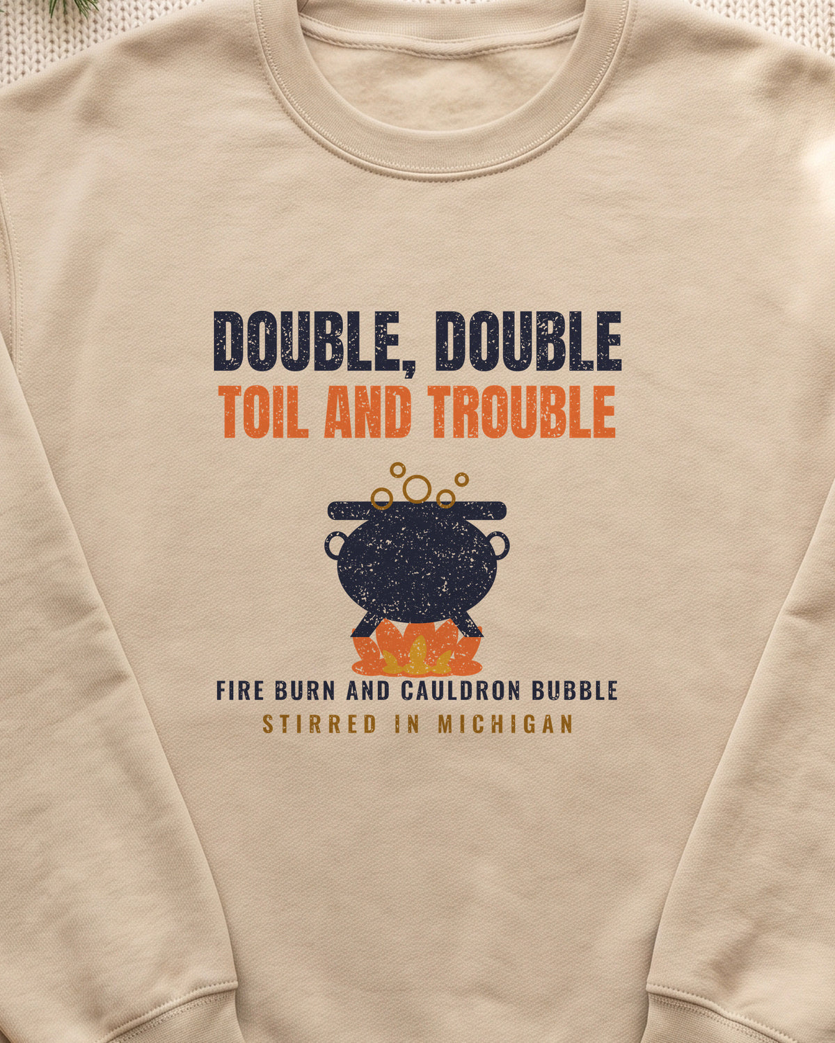 Double Double Toil and Trouble Michigan Crewneck Sweatshirt (close-up)