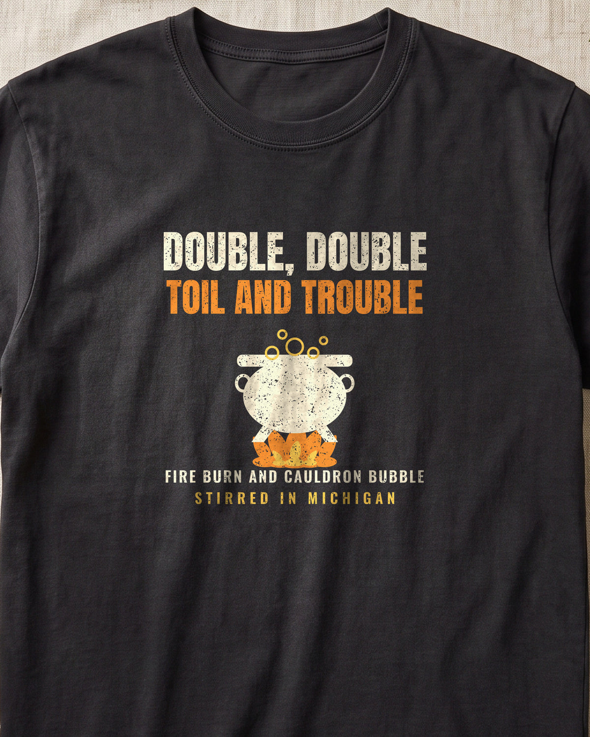 Double Double Toil and Trouble Michigan T-Shirt (close-up)