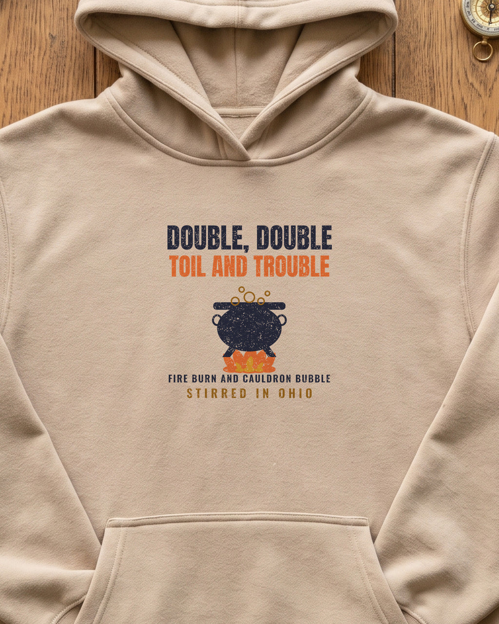 Double Double Toil and Trouble Ohio Hoodie (close-up)