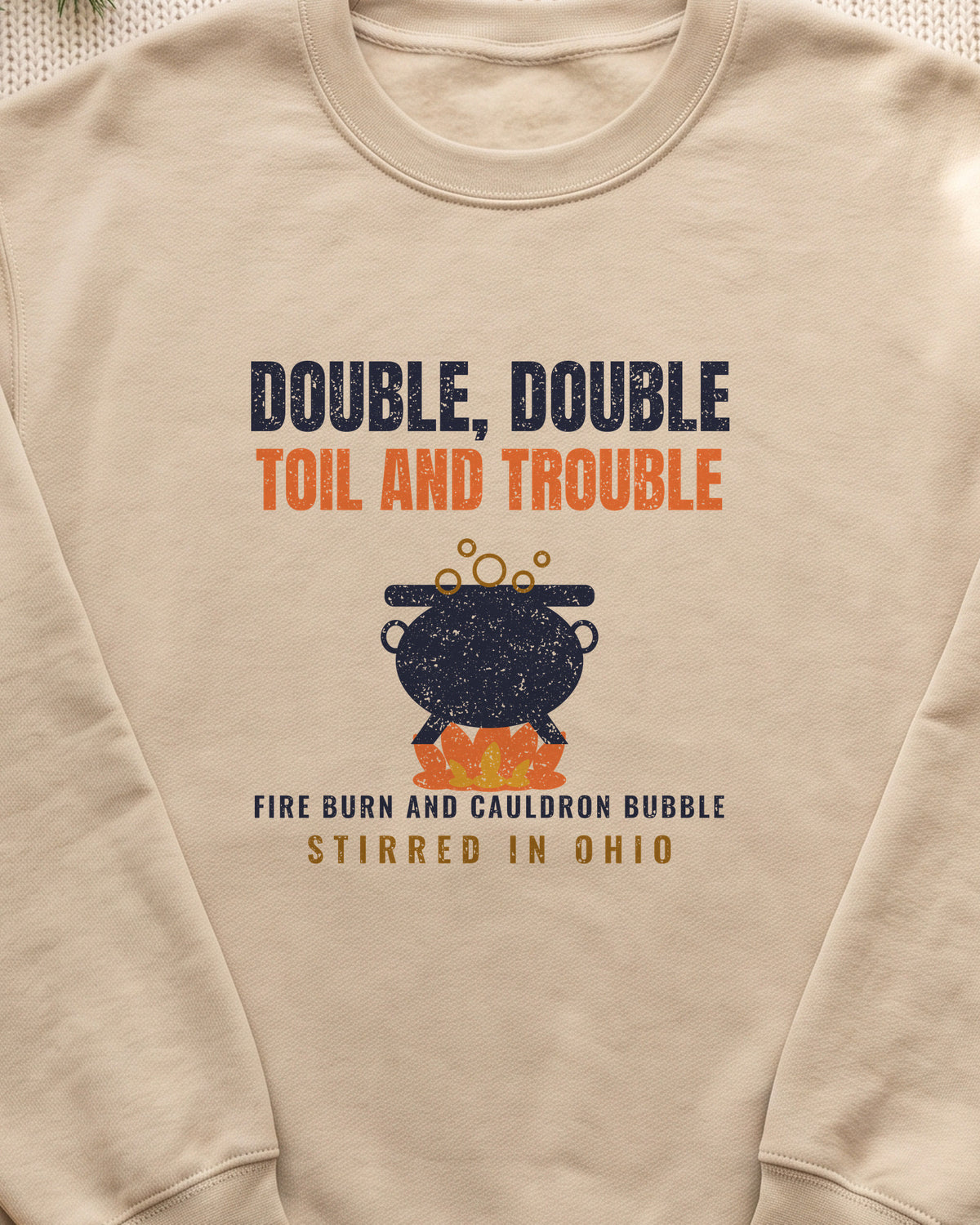 Double Double Toil and Trouble Ohio Crewneck Sweatshirt (close-up)