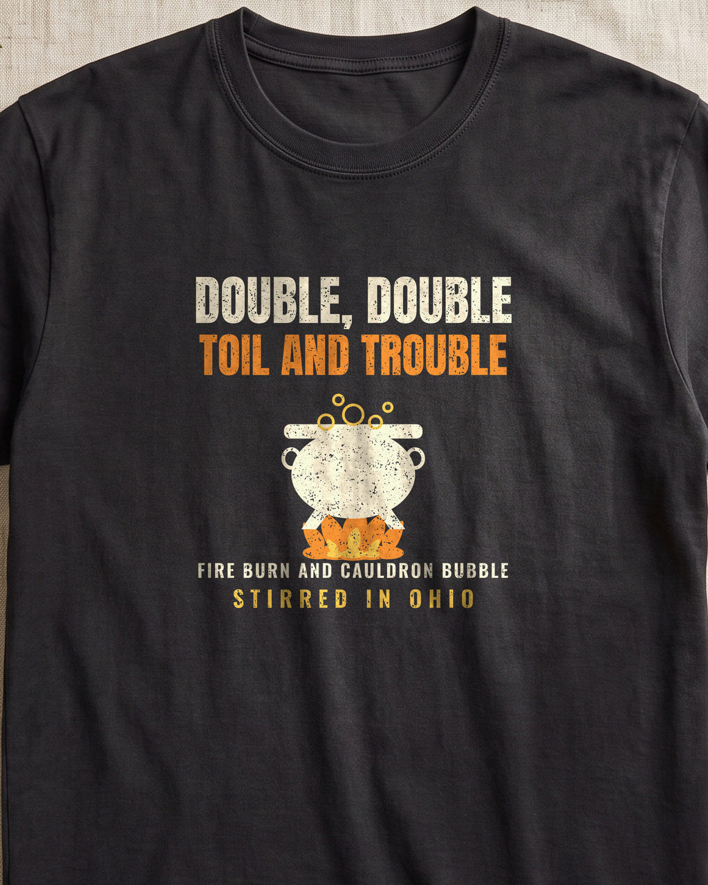 Double Double Toil and Trouble Ohio T-Shirt (close-up)