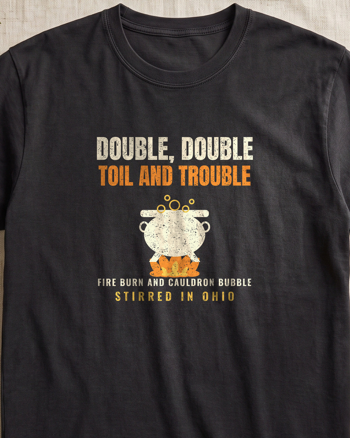 Double Double Toil and Trouble Ohio T-Shirt (close-up)