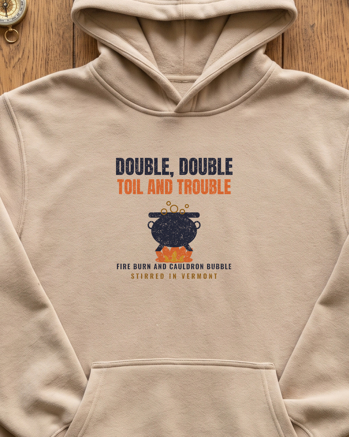 Double Double Toil and Trouble Vermont Hoodie (close-up)