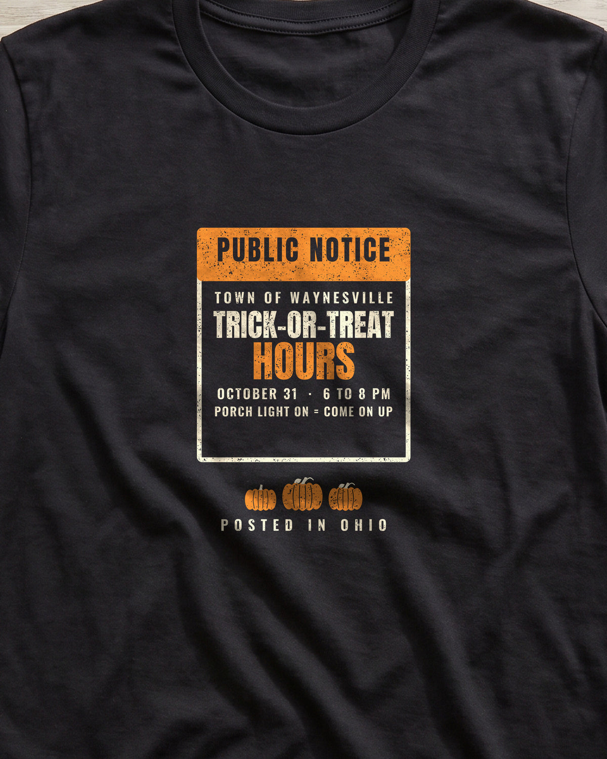 Waynesville Ohio Trick-or-Treat Hours Notice T-Shirt (close-up)