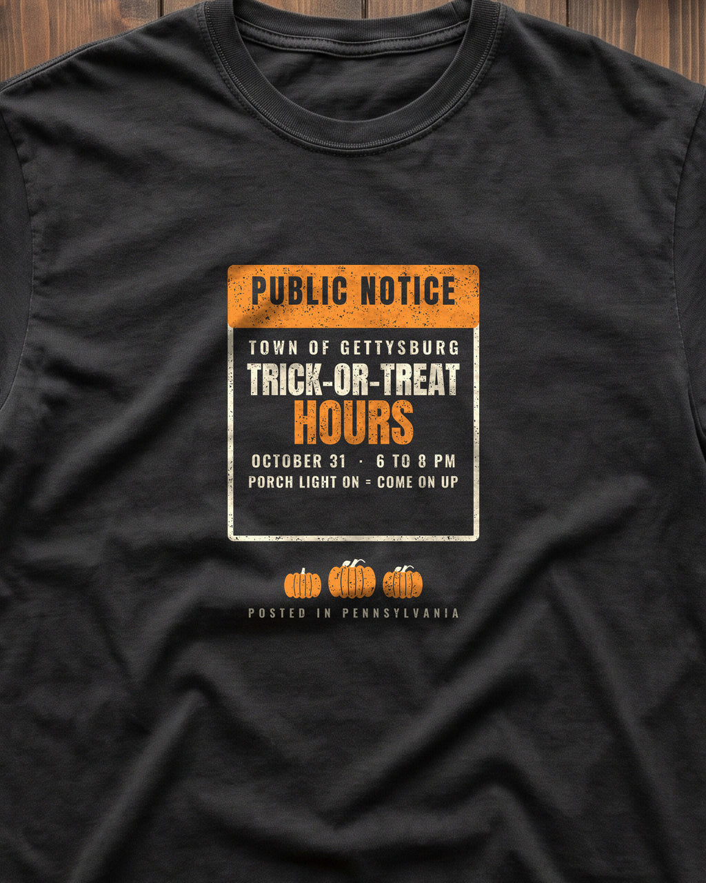 Gettysburg Pennsylvania Trick-or-Treat Hours Notice T-Shirt (close-up)