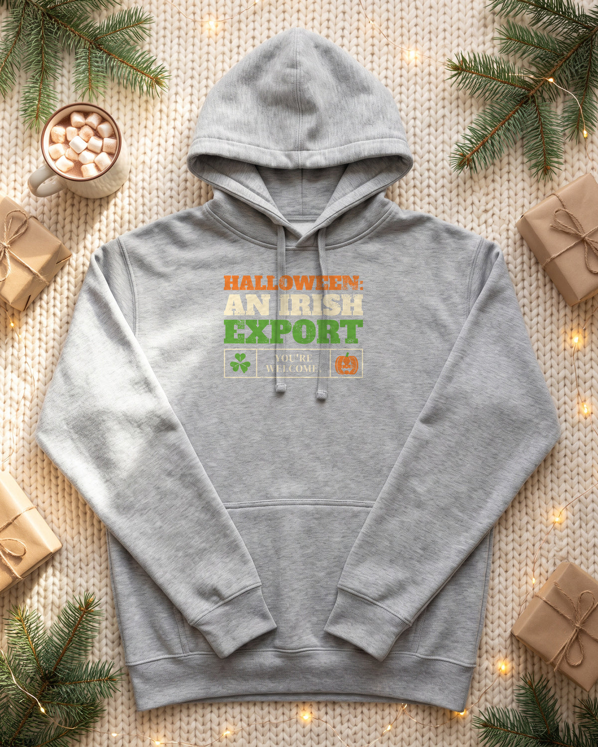 Halloween An Irish Export You're Welcome Hoodie (photo)
